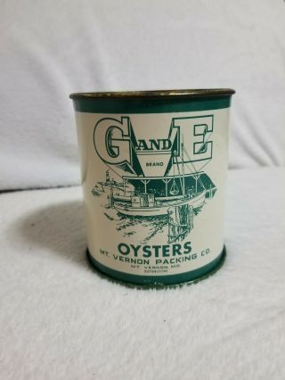 G And E Brand Oyster 1 Pint Tin Can Mt.  Vernon,  Md Chesapeake And Tangier Oyster