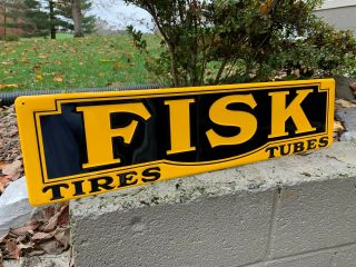 " Fisk Tires & Tubes " Embossed Metal Sign,  (29.  5 " X 7.  5 ") (nos)