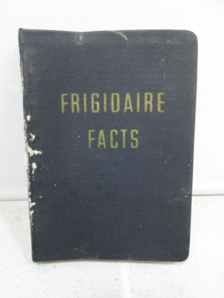 1941 Frigidaire Facts Sales Book By General Motors Sales Corp.  B 45