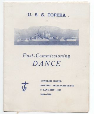 1945 Wwii Program From The Post Commissioning Dance Of The U.  S.  S.  Topeka