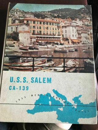 Us Navy Cruise Book U.  S.  S.  Salem Ca 139 1955 Mediterranean Cruise