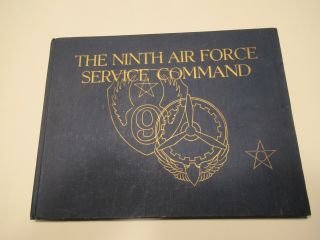 " Pictorial Review Ninth Air Force Service Command - European Theater "