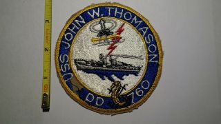 Extremely Rare Wwii Uss John W.  Thomason (dd - 760) Destroyer Ship Patch.  Rare