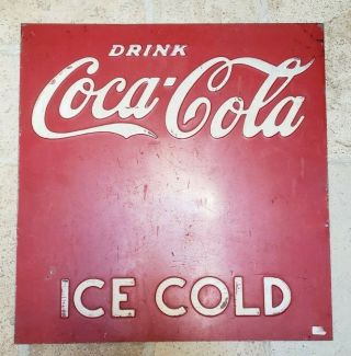 Vintage Coca Cola Metal Embossed Advertising Sign 21 1/2 " X 21 Great Look