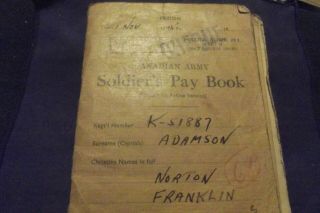 Ww Ii Canadian Army Pay Book To K - 51887 Norton Franklin Adamson Dated 1945