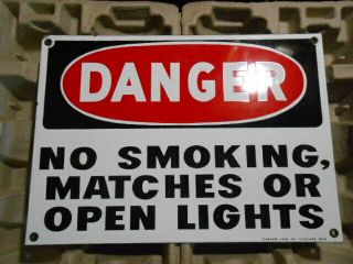 Vintage Porcelain Danger No Smoking,  Matches Or Open Lights Sign 14 X 10 "