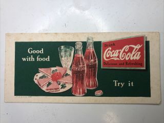 1935 Coca Cola Ink Blotter - " Good With Food.  Try It " - Vintage 2nd