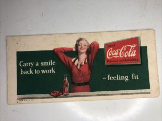 1935 Coca Cola Ink Blotter - " Carry A Smile Back To Work " - Vintage