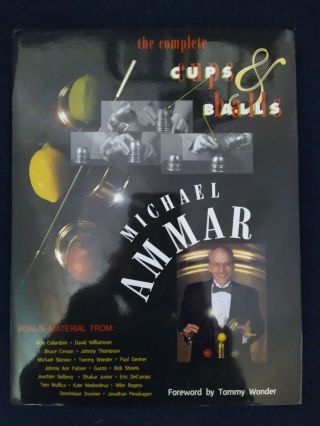 The Complete Cups And Balls By Michael Ammar Magic Book - 1st Ed Close - Up - Oop