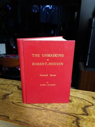 " The Unmasking Of Robert Houdini & Handcuff Secrets " By Harry Houdini