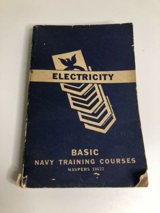 Vintage Basic Navy Training Courses - Navpers 10622 - Electricity - 1945 Wwii