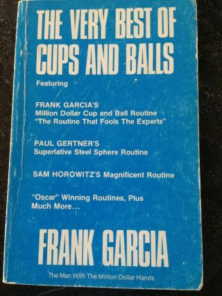 The Very Best Of Cups And Balls By Frank Gaarcia Autographed