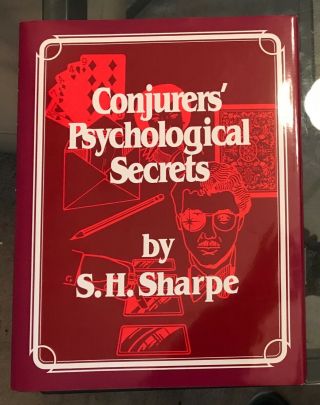 Conjurers’ Psychological Secrets By S.  H.  Sharpe 1st Ed 1988 Hades