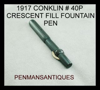 Circa 1917 Conklin 40 P Black Chased Hard Rubber Fountain Pen
