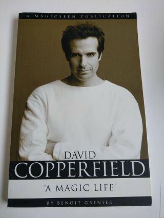 David Copperfield A Magic Life By Benoit Grenier - Magician 