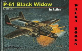 50226 P - 61 Black Widow In Action - Squadron Signal Hard Cover