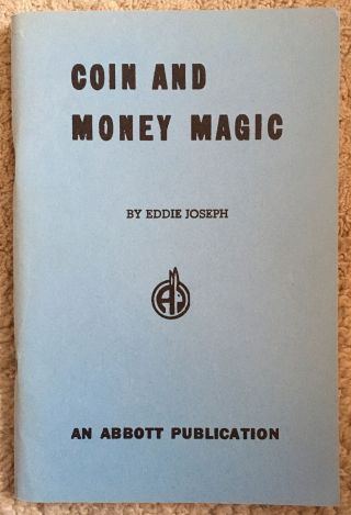 Vintage 1942 Coin And Money Magic Book By Eddie Joseph Abbott’s