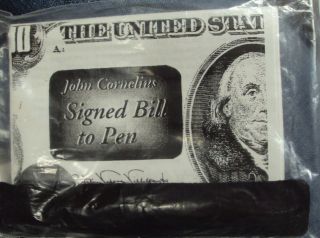 Magic Trick Signed Bill To Pen By John Cornelius 10.  701 - F3
