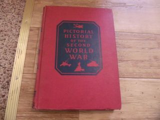 Pictorial History Of Second World War Volume 2 Wise & Co,  Great History Pictures