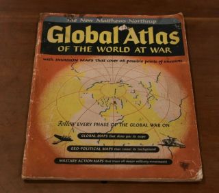 1943 World War Ii Matthews Northrup Global Atlas Of The World At War