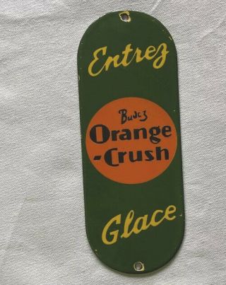 Vintage Orange Crush Door Palm Push Porcelain Sign Oil Gas Gasoline Soda Pop
