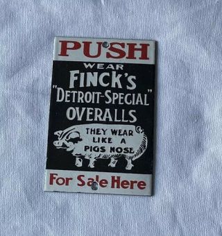 Vintage 1950’s Finks Detroit Pig Door Push Porcelain Sign Car Gas Oil Truck
