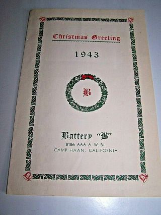 1943 Camp Haan,  Ca Battery " B " Christmas Greeting & Menu World War Ii Wwii
