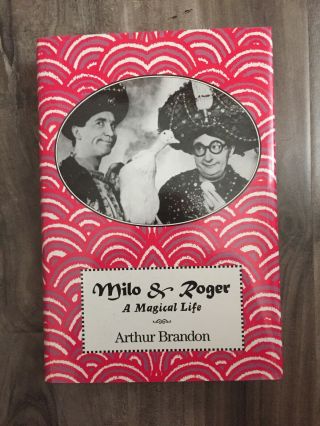 Milo & Roger: A Magical Life By Arthur Brandon Near,  Near Dustjacket