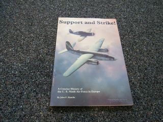 Support And Strike A History Of The 9th Air Force In Europe Rr Item