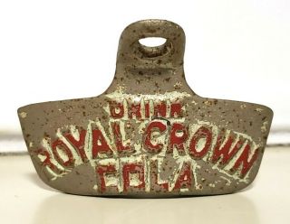 Vintage " Drink Royal Crown Cola " Rare Starr X Bottle Opener