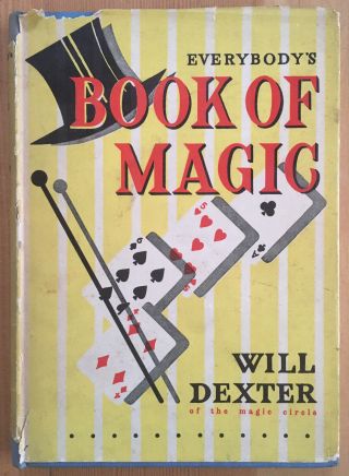 Vintage 1956 First Edition Everybody’s Book Of Magic By Will Dexter