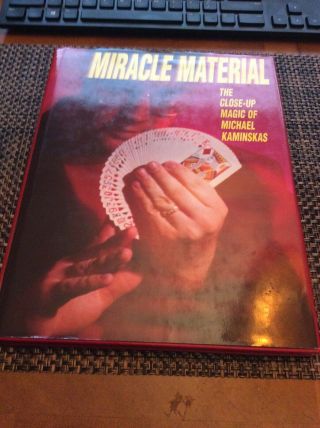 1st Edition 1996 Miracle Material The Close Up Magic Of Michael Kaminskas