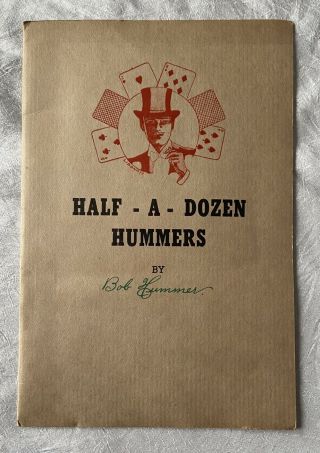 Vtg Magic Card Trick Booklet Half A Dozen Hummers By Bob Hummer Samuel Berland
