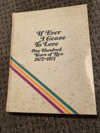 1872 - 1971 One Hundred Years Of Rex Book Mardi Gras