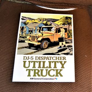 Vtg Dj - 5 Dispatcher Utility Truck U.  S.  Army Brochure Folder Am General (jeep)