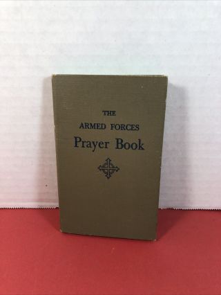 1951 The Armed Forces Prayer Book,  140 Pages,  Last Page Has Insect Damage