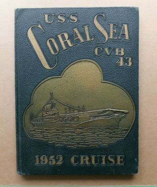 Uss Coral Sea Cvb 43 1952 Cruise Book Mediterranean Sea Aircraft Carrier Us Navy