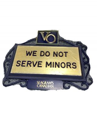 Vintage Seagrams Canadian Vo We Do Not Serve Minors Bar Mancave Sign Plastic Old