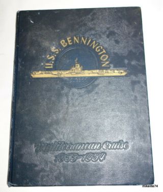 Uss Bennington Mediterranean Deployment Cruise Book 1953 - 1954 - Cva 20
