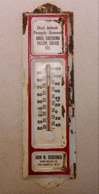 Vintage John W.  Kerchner Metal Thermometer Dead Animals Removed Loganville Pa.