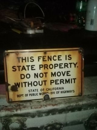 Vintage Porcelain Fence Sign California Highway Road Sign Old 12 " X8 "