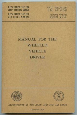 1956 Us Army Technical Book Tm 21 - 305 Wheeled Vehicle Driver