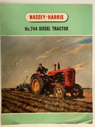Vintage Massey Harris No.  744 Diesel Tractor Brochure Dealer Farm Equipment