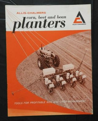 1963 Allis - Chalmers No.  51 52 53 54 Corn Beat & Bean Planter " Sales Brochure Vg,
