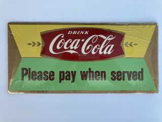 Coca - Cola Old " Please Pay When Served " Soda Fountain Or Lunch Counter Sticker