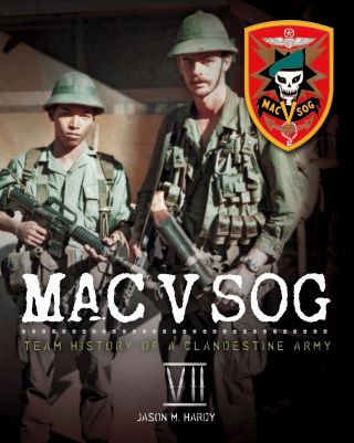 Book: Mac V Sog: Team History Of A Clandestine Army Volume Vii,  Special Forces
