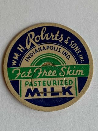 Wm H Roberts Sons Inc Dairy Milk Bottle Cap Indianapolis Indiana Ind In
