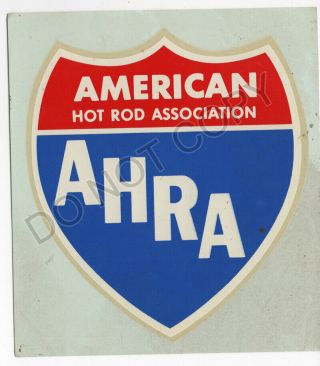 Vtg Water Decal Hot Rod Drag Race Ahra American Hot Rod Association Nhra