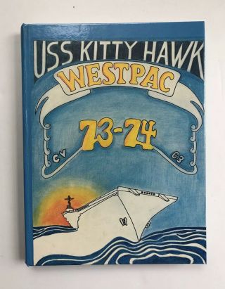 Uss Kitty Hawk Cv - 63 Westpac 1973 - 1974 Deployment Cruise Book