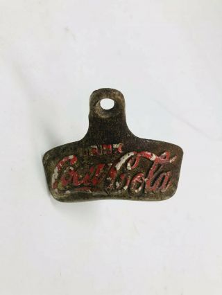 Very Old Vintage Coca - Cola Bottle Opener Wall Mount Made In The Usa